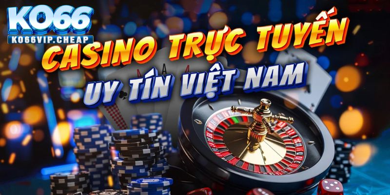 Đôi nét về khái niệm Casino trực tuyến