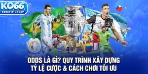 Odds Là Gì? Quy Trình Xây Dựng Tỷ Lệ Cược Nhà Cái KO66