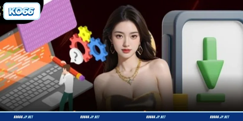 Hướng dẫn cách tải app KO66 cho từng cấu hình